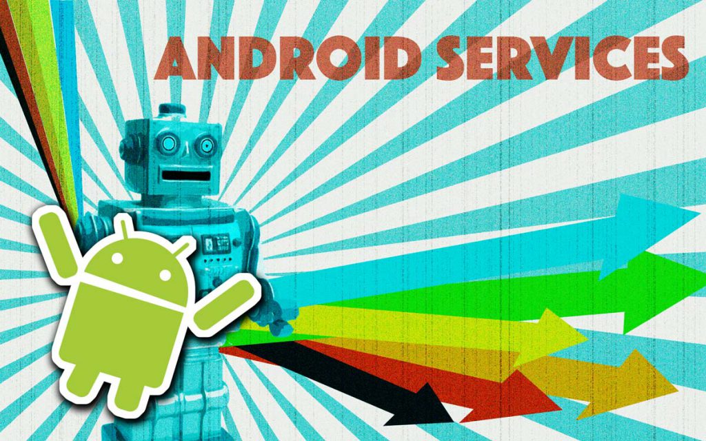 Android services library что это за программа на андроид